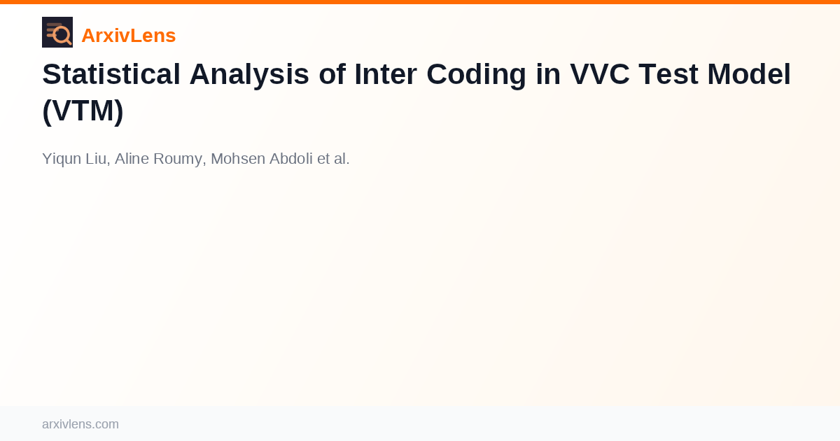 Statistical Analysis of Inter Coding in VVC Test Model (VTM) - AI ...