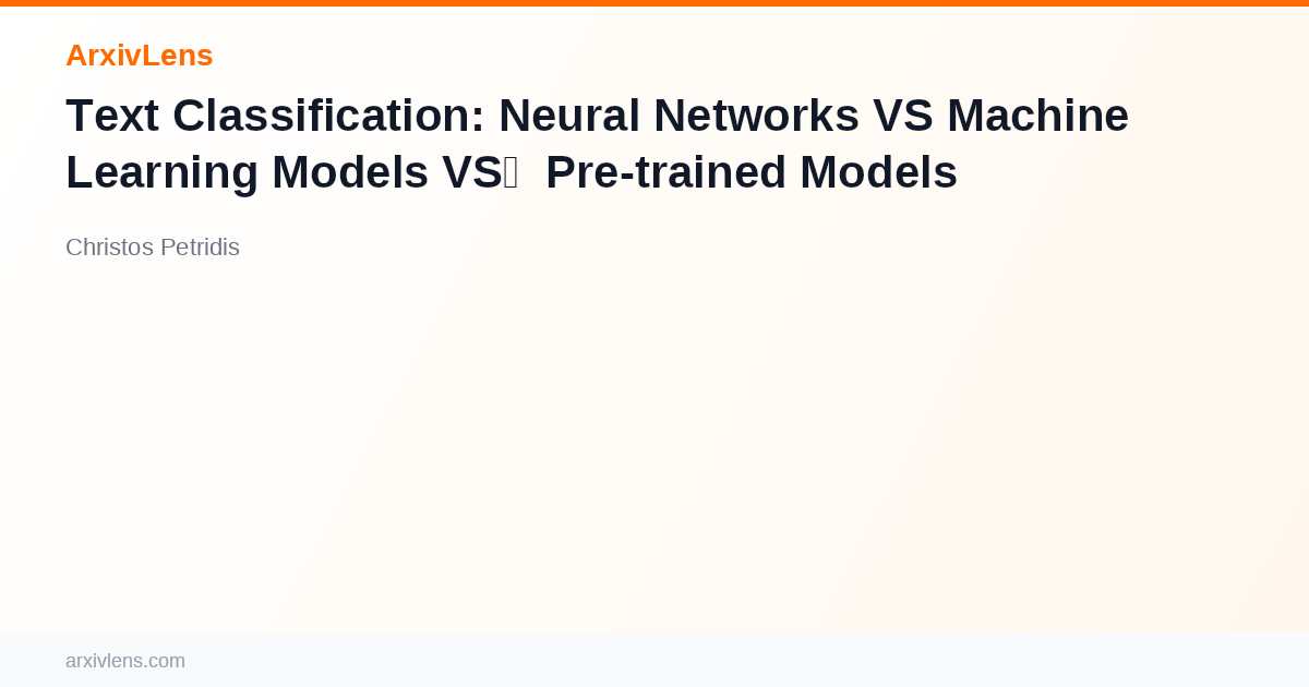 Text Classification: Neural Networks VS Machine Learning Models VS Pre ...
