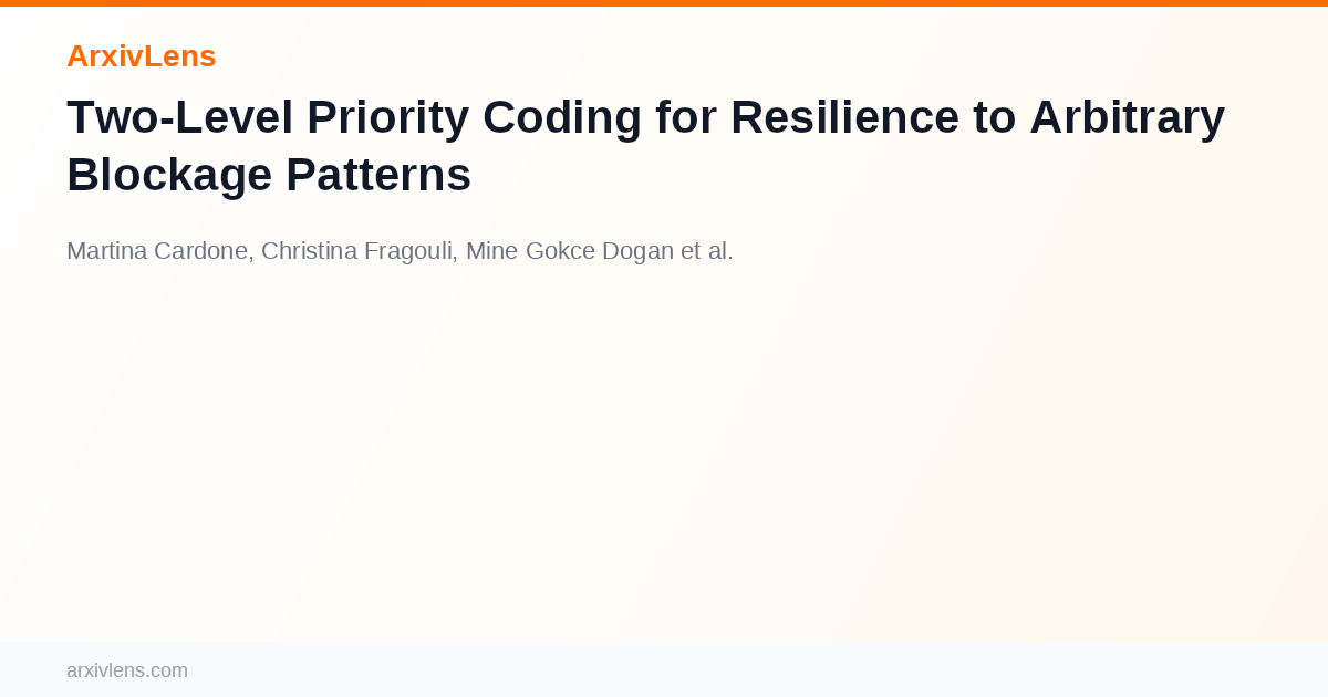 Arbitrary Paper Two-Level Priority Coding for Resilience to Arbitrary Blockage Patterns ...