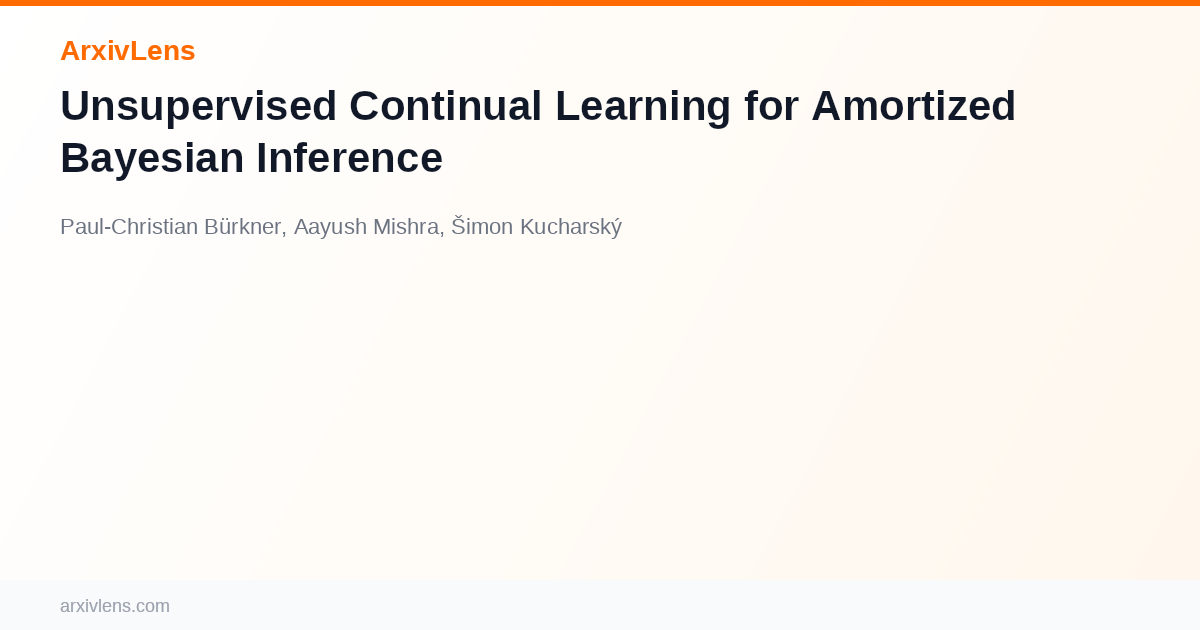 Unsupervised Continual Learning for Amortized Bayesian Inference - AI ...