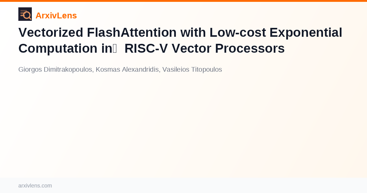 Vectorized FlashAttention with Low-cost Exponential Computation in RISC ...