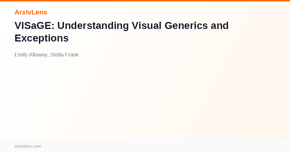 VISaGE: Understanding Visual Generics and Exceptions - AI Research ...
