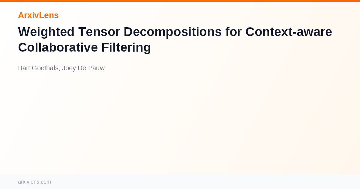 Weighted Tensor Decompositions for Context-aware Collaborative ...