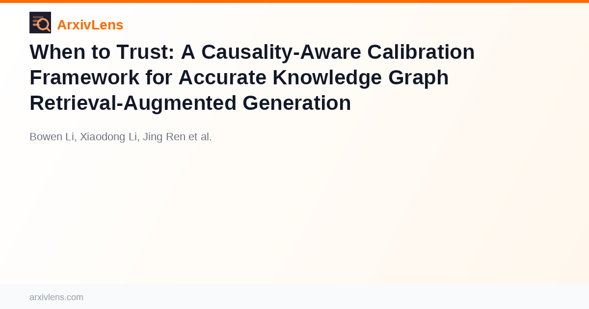 When to Trust: A Causality-Aware Calibration Framework for Accurate ...