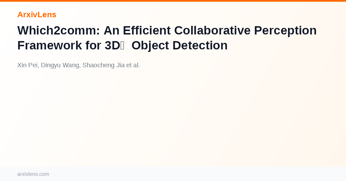 Which2comm: An Efficient Collaborative Perception Framework for 3D ...