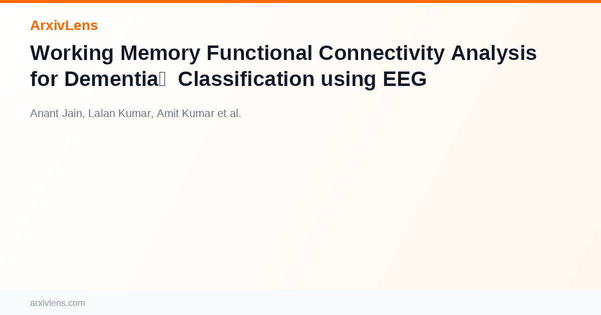 Working Memory Functional Connectivity Analysis for Dementia ...