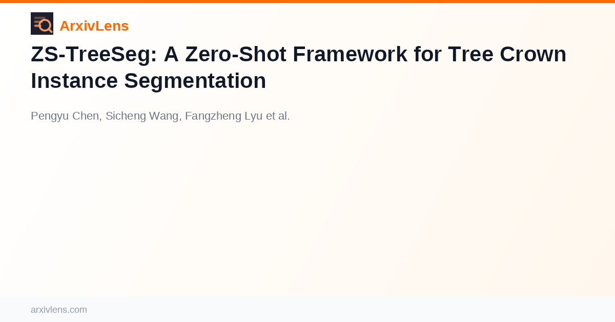 ZS-TreeSeg: A Zero-Shot Framework for Tree Crown Instance Segmentation ...